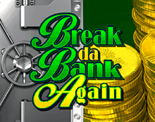 Break da Bank Again (Сорви Банк Снова)